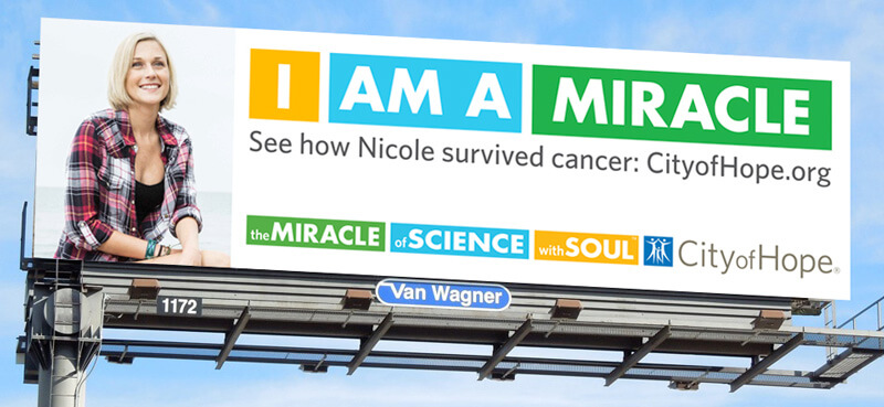 b-nicole-billboard City of Hope. I AM A MIRACLE