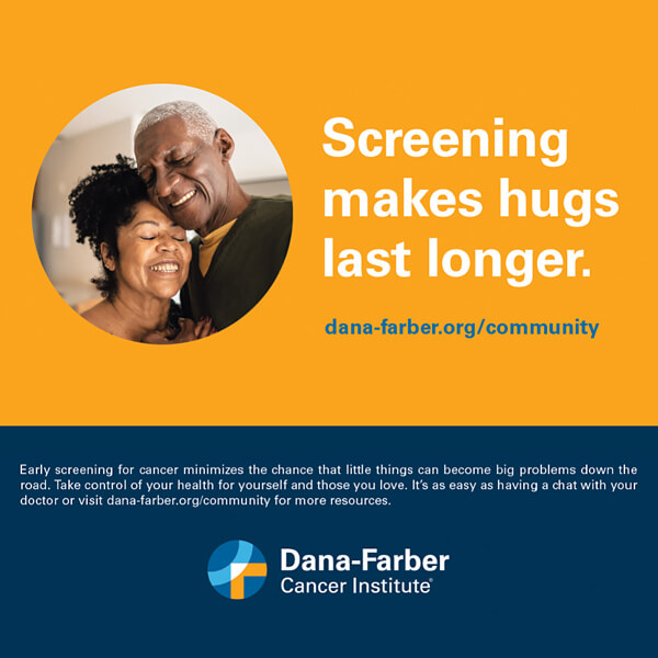 Dana Farber Cancer Institute-screening makes hugs